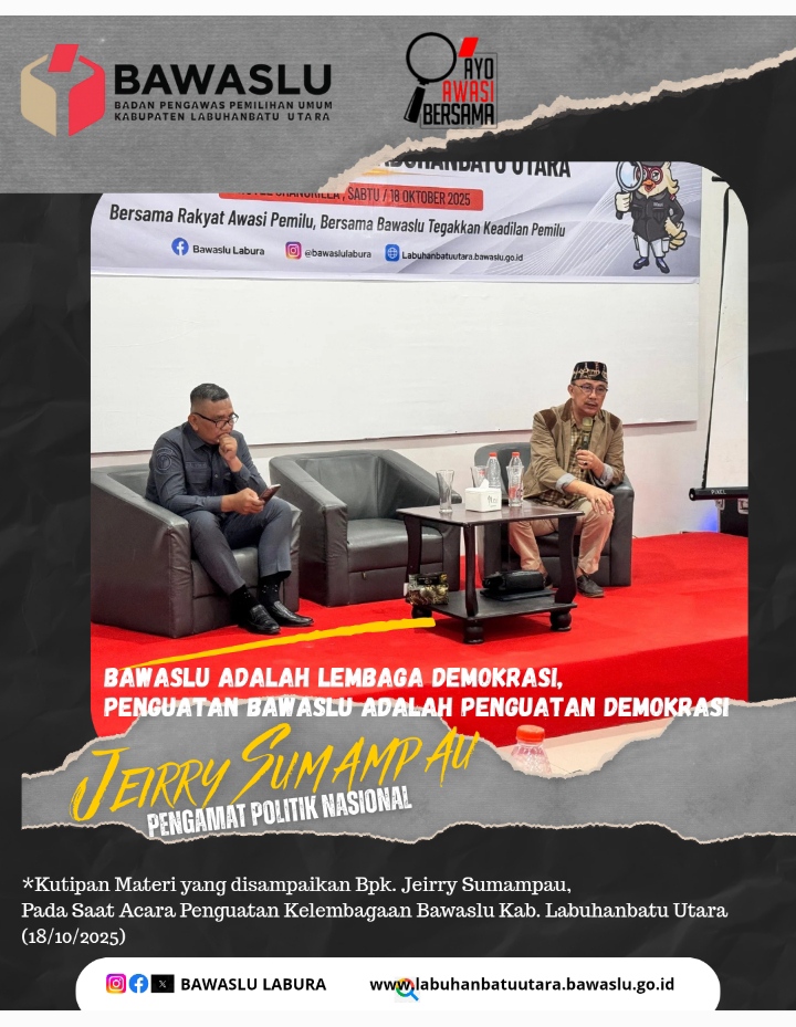 Jeirry Sumampouw saat menyampaikan materi tentang penguatan kelembagaan Bawaslu sebagai bagian dari penguatan demokrasi dalam kegiatan Penguatan Kelembagaan Bawaslu Labuhanbatu Utara, 18 Oktober 2025.